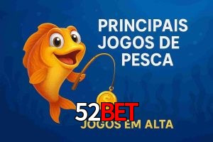 Pesca no 52bet